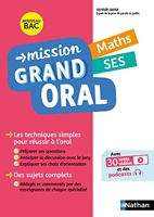 Mission Grand Oral - Maths SES - Maths / SES - Terminale - Bac 2023 - Epreuve finale Tle Grand oral