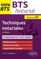 BTS notariat - Techniques notariales - Techniques notariales - 4e édition