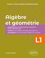 Algèbre et géométrie L1 - Cours et travaux dirigés de mathématiques