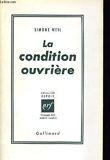 La condition ouvrière. - Gallimard