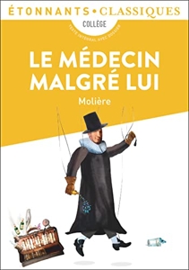 Le Médecin malgré lui de Molière
