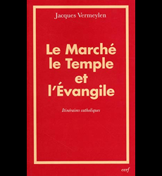 Le Marché, le Temple et l'Evangile