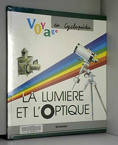 couverture de : La lumi&egrave;re et l'optique