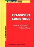 Transport Logistique - 78 fiches de synthèse de Patrick Miani ,Nadine Venturelli ( 12 janvier 2012 ) - 12/01/2012