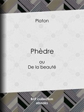 Phèdre - Ou De la beauté - Format Kindle - 1,99 €