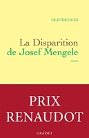 La disparition de Josef Mengele - Prix Renaudot 2017