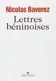 Lettres béninoises de Nicolas Baverez (22 janvier 2014) Broché - 22/01/2014