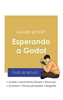 Guía de lectura Esperando a Godot de Samuel Beckett (análisis literario de referencia y resumen completo)