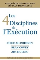 Les 4 Disciplines De L’exécution - Atteindre Vos Objectifs Primordiaux