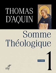 Somme théologique - Tome 1 de Thomas d' Aquin