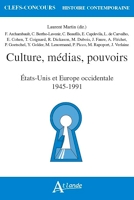 Culture, médias, pouvoirs - Etats-unis et Europe occidentale 1945-1991