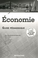 Parcours Economie BTS 1re et 2e années Guide pédagogique
