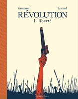 Révolution Tome 1 - Liberté