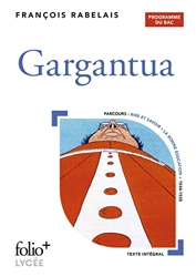 Gargantua - Bac 2022 - BAC 2022 (Folio+Lycée, 33) (French Edition) de François Rabelais