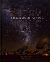 Astronomie - A la conquête de l'univers