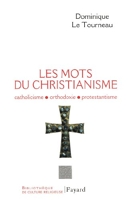Les mots du Christianisme - Catholicisme, orthodoxie, protestianisme (Bibliothèque de culture religieuse) - Format Kindle - 17,99 €