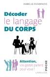 Décoder le langage du corps - Larousse - 17/04/2013