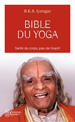 Bible du yoga - Light on yoga de B. K. S. Iyengar