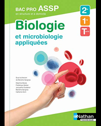 Biologie et microbiologie appliquées 2e/1re/Tle Bac Pro ASSP