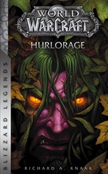 World of Warcraft - Hurlorage (Nouvelle édition) de Richard A. Knaak