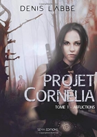 Projet Cornélia, Tome 1 - Afflictions