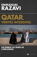 Qatar, vérités interdites - Un émirat au bord de l'implosion
