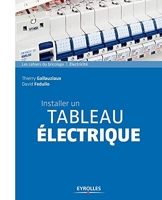 Installer un tableau électrique - Eyrolles - 23/02/2017