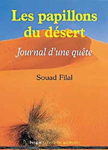 Les Papillons du désert - Journal d'une quète de Souad Filal