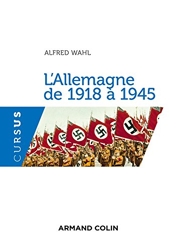L'Allemagne de 1918 à 1945 - 2e Éd. d'Alfred Wahl