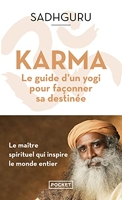 Karma - Le Guide d'un yogi pour façonner sa destinée