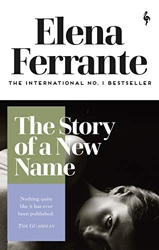 The Story of a New Name d'Elena Ferrante