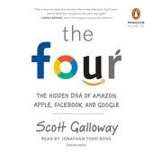 The Four - The Hidden DNA of Amazon, Apple, Facebook, and Google - Penguin Audio - 03/10/2017