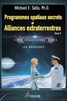 Programmes spatiaux secrets et Alliances extraterrestres Tome 2