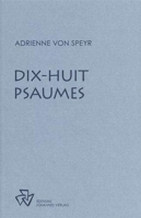 Dix-Huit Psaumes