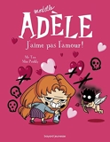 Mortelle Adèle, tome 4 - J'aime pas l'amour