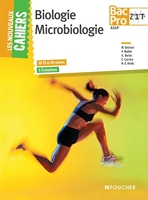 Les Nouveaux Cahiers Biologie - Microbiologie - 2de-1re-Tle BAC PRO