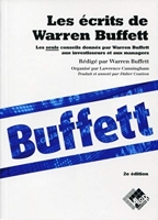Les écrits de Warren Buffett - Les seuls conseils donnés par Warren Buffett aux investisseurs et aux managers.
