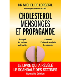 Cholestérol, Mensonges Et Propagande