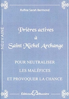 Prières actives à Saint Michel Archange - Pour neutraliser les maléfices