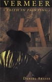 Vermeer - Faith in Painting