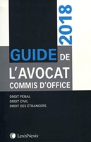 Guide De L Avocat Commis D Office 2018 - Droit Penal Droit Civil Droit Des Etrangers