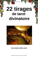 22 Tirages De Tarot Divinatoire