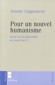 Pour Un Nouvel Humanisme d'Antoine Guggenheim