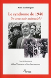 Le Syndrome De 1940 - Un Trou Noir Mémoriel ?