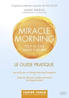 Miracle Morning - 5H30 - 7 H30, vous avez rendez-vous avec le succès