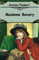 Madame Bovary - CreateSpace Independent Publishing Platform - 29/04/2018