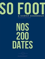 So foot - Nos 200 dates