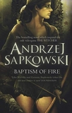 Baptism of Fire (Witcher 3) by Andrzej Sapkowski(2015-01-08) - Gollancz - 08/01/2015