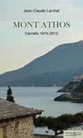 Mont Athos - Carnets 1974-2015