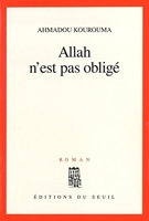 Allah n'est pas obligé - Prix Renaudot et Prix Goncourt des Lycéens 2000